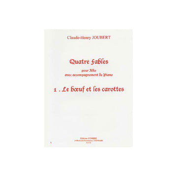 Joubert CLAUDE-henry - Fables (4) N.1 Le Boeuf et Les Carottes - Alto et Piano