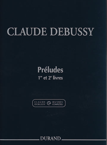 Debussy Claude - Preludes 1Er Et 2Eme Livres - Piano