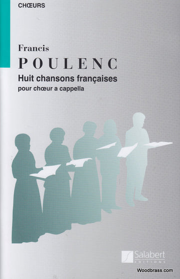 Poulenc F. - Huit Chansons Francaises - Choeur