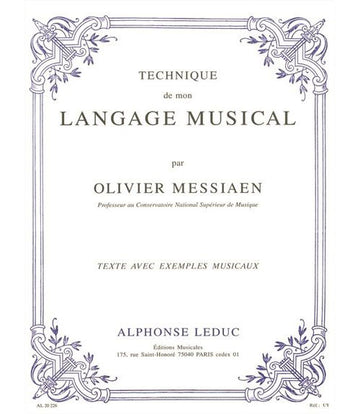 Messiaen O. - Technique De Mon Langage - Textes et Musique Reunis