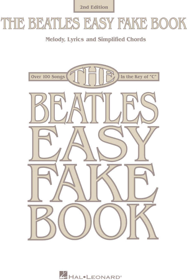 The Beatles Easy Fake Book - 2nd Edition