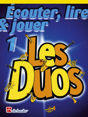 Ecouter Lire Et Jouer - Les Duos Vol.1 - Saxophone Ténor Soprano