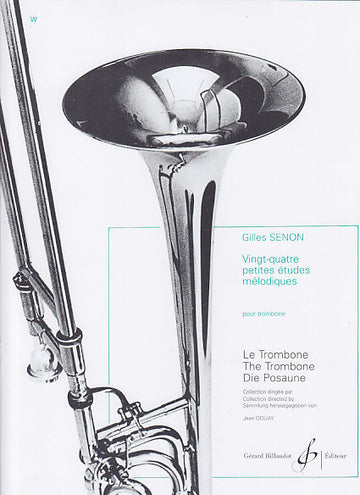 Senon Gilles - 24 Petites Etudes Melodiques - Trombone Ténor