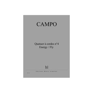 Campo - Quat.ê Cordes N°4 Energy / Fly - Quatuor À Cordes