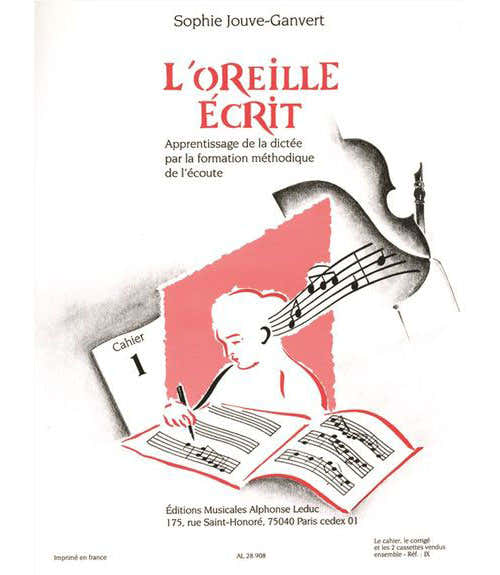 JOUVE-GANVERT S. - L'OREILLE ECRIT VOL. 1 (CAHIER ET CORRIGE) + 2 CD