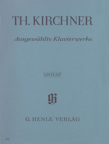 KIRCHNER T. - SELECTED PIANO WORKS