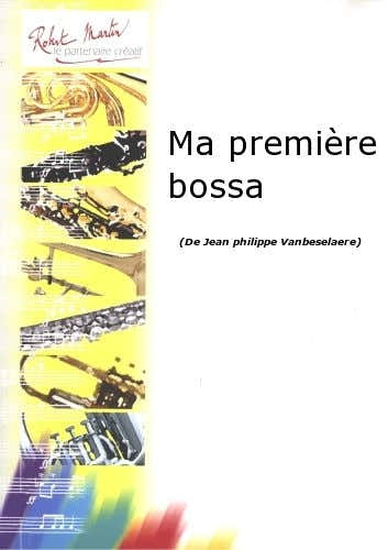 Vanbeselaere J.P. - Ma Premire Bossa