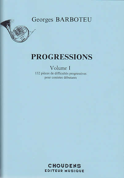 Choudens BARBOTEU GEORGES - PROGRESSIONS VOL.1 - COR