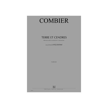 Combier - Terre Et Cendres - 2 Comédiens Soprano Choeur Et Ensemble