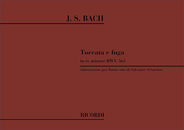 BACH J.S. - TOCCATA E FUGA IN RE MIN. BWV 565 - FLUTE