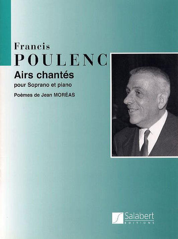 POULENC F. - AIRS CHANTES - VOIX SOPRANO ET PIANO