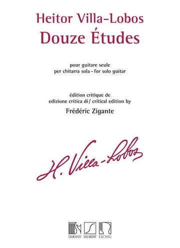 VILLA-lobos H. - 12 Etudes - Guitare (zigante)