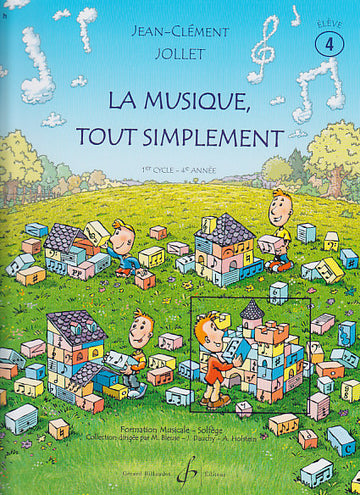 La Musique Tout Simplement Vol.4 (Élève) - Jollet