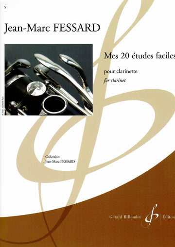 Fessard JEAN-marc - Mes 20 Etudes Faciles - Clarinette