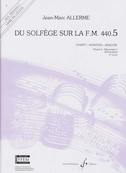 Allerme JEAN-marc - Du Solfege Sur La FM 440.5 Chant / Audition / Analyse (eleve)