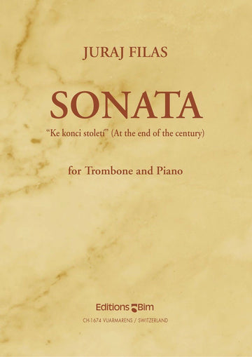 Filas J. - Sonata At The End Of The Century - Trombone & Piano