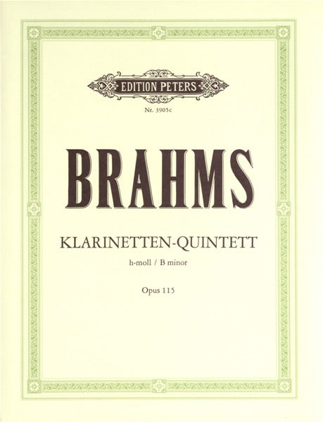 Edition Peters Brahms Johannes - Quintet In B Minor Op.115 - Clarinet(s) And Other Instruments