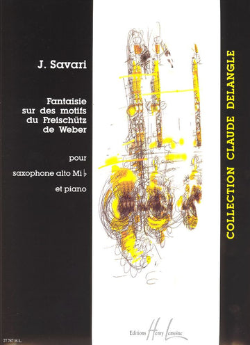 Savari Jerome - Fantaisie Sur Des Motifs Du Freischutz - Saxophone