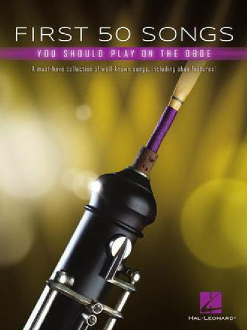 First 50 Songs You Should Play On Oboe - Hautbois