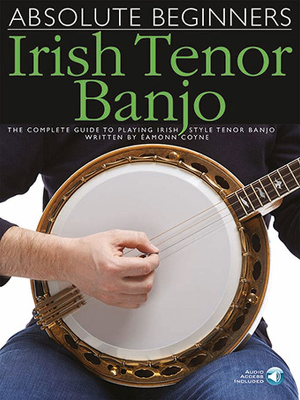 Wise Publications Absolute Beginners: Irish Tenor Banjo