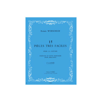 Worschech - 15 Pièces TRèS Faciles - Vol.1 - Guitare