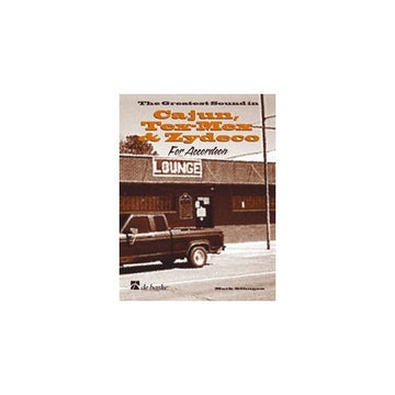 The Greatest Sound in Cajun Tex-Mex & Zydeco