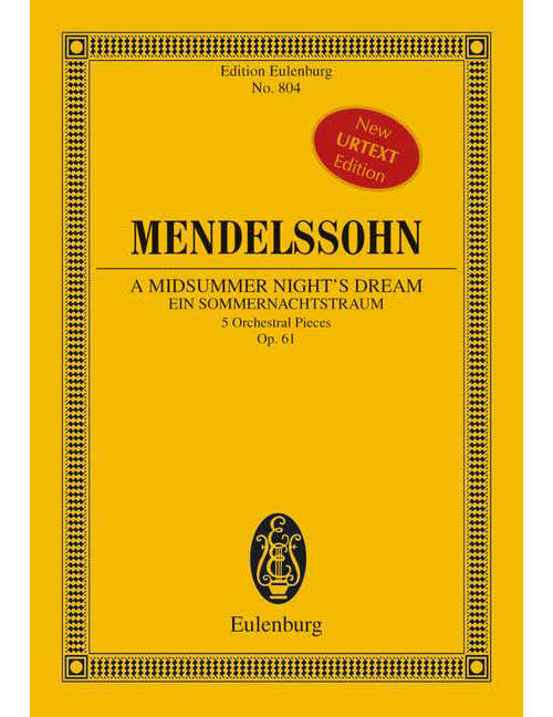 MENDELSSOHN BARTHOLDY FELIX - A MIDSUMMER NIGHT'S DREAM OP. 61 - ORCHESTRA