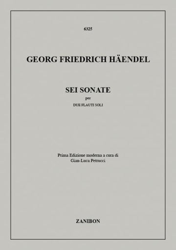 Haendel G.F. - Sei Sonate - 2 Flutes