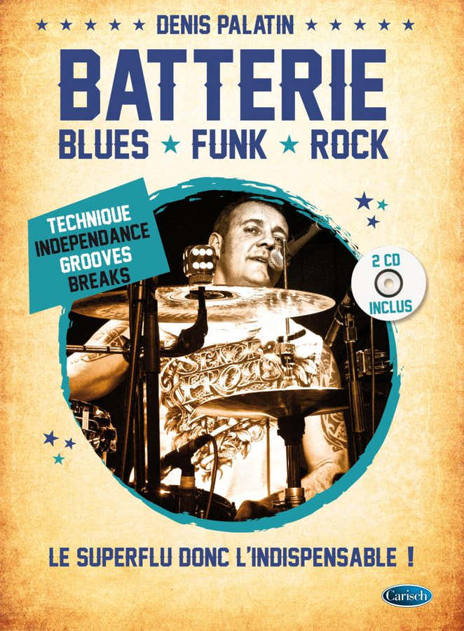 Palatin Denis - Blues-, funk- en rockdrums + 2 CD