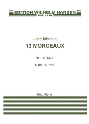 Sibelius Jean - 13 Morceaux Op.76 N°2 "etude"