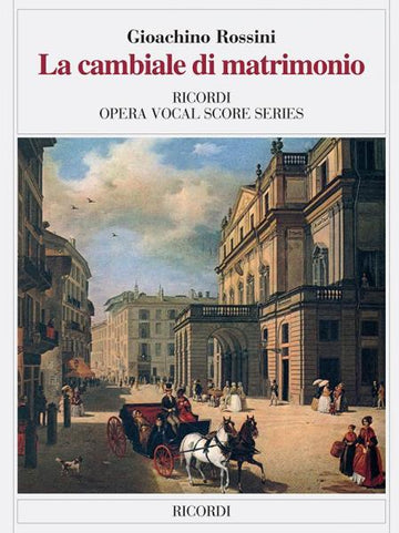 ROSSINI G. - CAMBIALE DI MATRIMONIO - CHANT ET PIANO