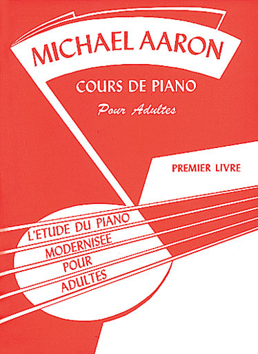 Volonte&Co Aaron - Cours De Piano Pour Adultes - Premier Livre