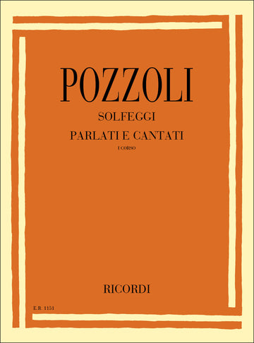 Pozzoli E. - Solfeggi Parlati E Cantati I Corso