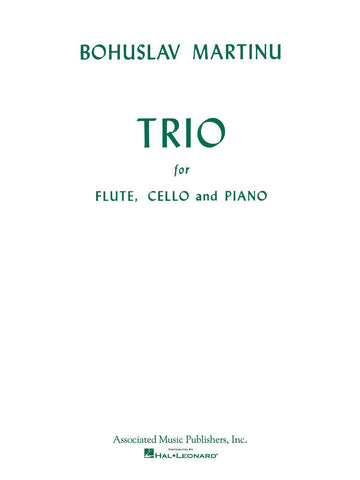 MARTINU BOHUSLAV - TRIO FOR FLUTE CELLO AND PIANO