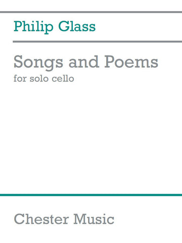 GLASS PH. - SONGS AND POEMS - CELLO SOLO