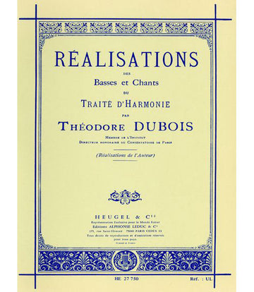Dubois TH. - Realisations Des Basses et Chants Du Traite D'harmonie