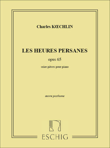Koechlin - Les Heures Persanes - Piano
