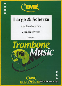 Daetwyler Jean - Largo & Scherzo - Trombone Alto Solo