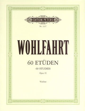 Wohlfahrt Franz - 60 Etudes Op.45 - Violon