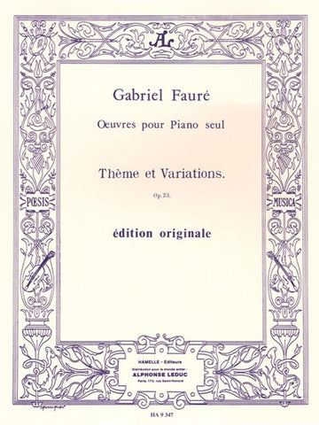 FAURE GABRIEL - THEME ET VARIATIONS OP.73 - PIANO