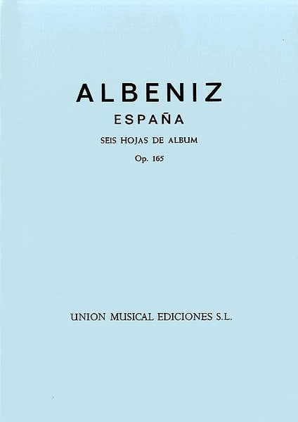 ALBENIZ - ESPANA OP.165 SEIS HOJAS DE ALBUM COMPLETE - PIANO SOLO