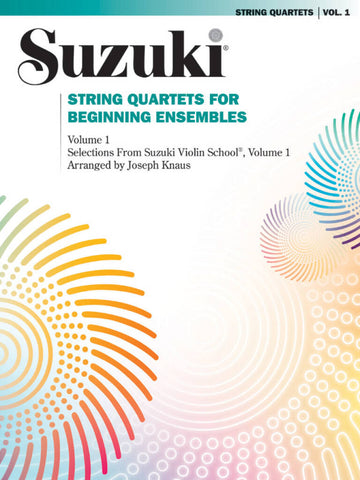 SUZUKI / KNAUS JOSEPH - STRING QUARTET FOR BEGINNING ENSEMBLES VOL.1