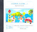 CHAARANI A./ CORDOBA J. - UN JOUR A CUBA - CD SEUL - SOLI CHOEUR ENSEMBLE