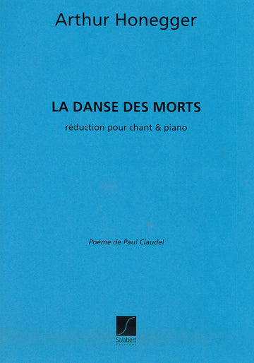 Honegger A. - Danse Des Morts - Chant et Piano