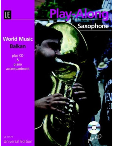 Balkan - Play Along Saxophone - Alto Ou Ténor Saxophone et CD Ou Piano Accompaniment