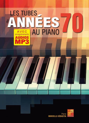 Les Tubes des Années 7 au Piano