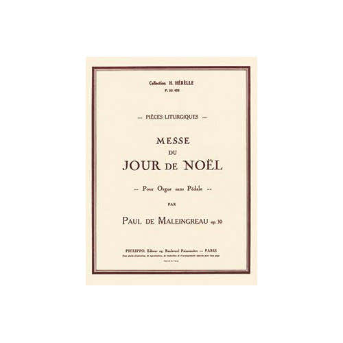 Maleingreau - Messe Du Jour De Noël Op.3 - Orgue Sans Pédale