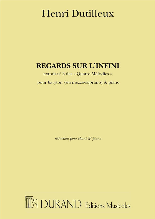 Dutilleux Henri - Regards Sur L'infini - Chant & Piano