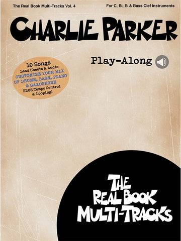 Charlie Parker PLAY-along - Real Book Multi Tracks Vol.4 - Tous Instruments