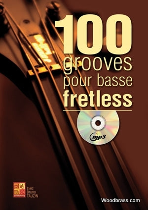 Tauzin B. - 100 Grooves Pour La Basse Fretless + CD - Basse
